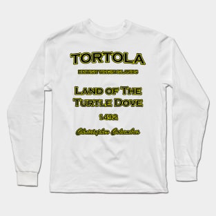 Tortola 1492 Long Sleeve T-Shirt